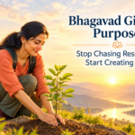 Bhagavad Gita on Purpose: Stop Chasing Results and Start Creating Value